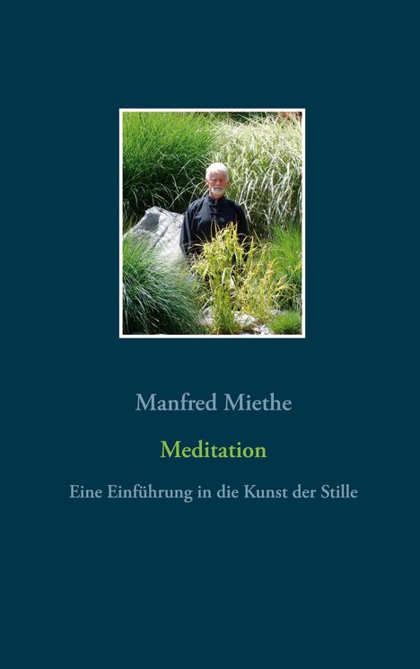 Manfred Miethe: Miethe, M: Meditation, Buch