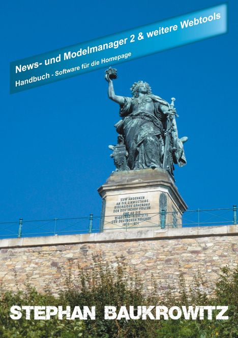 Stephan Baukrowitz: Baukrowitz, S: News- und Modelmanager 2 und weitere Webtools, Buch