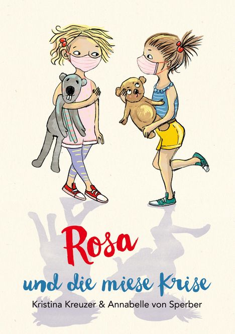 Kristina Kreuzer: Rosa und die miese Krise, Buch