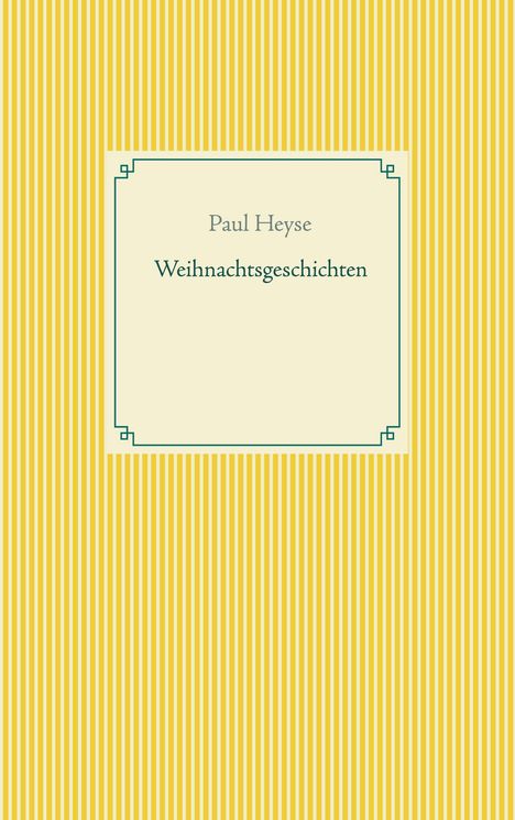 Paul Heyse: Weihnachtsgeschichten, Buch