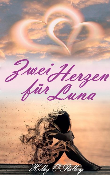 Holly O'Rilley: Zwei Herzen für Luna, Buch