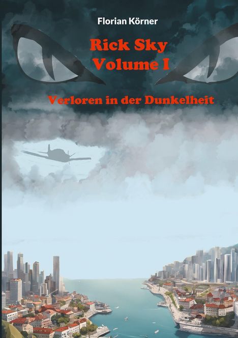 Florian Körner: Rick Sky Volume I, Buch