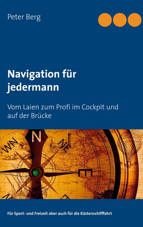 Peter Berg (geb. 1970): Navigation für jedermann, Buch