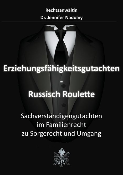 Jennifer Nadolny: Erziehungsfähigkeitsgutachten - Russisch Roulette, Buch