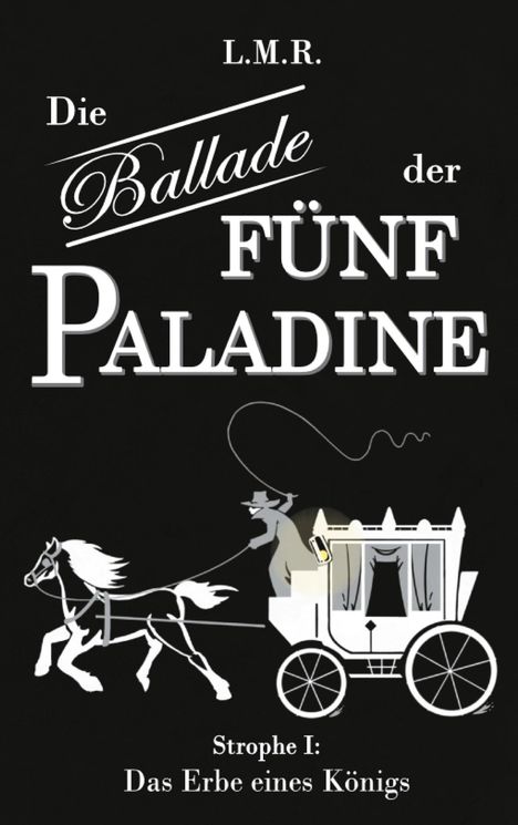 Luis Rimmel: Die Ballade der Fünf Paladine, Buch