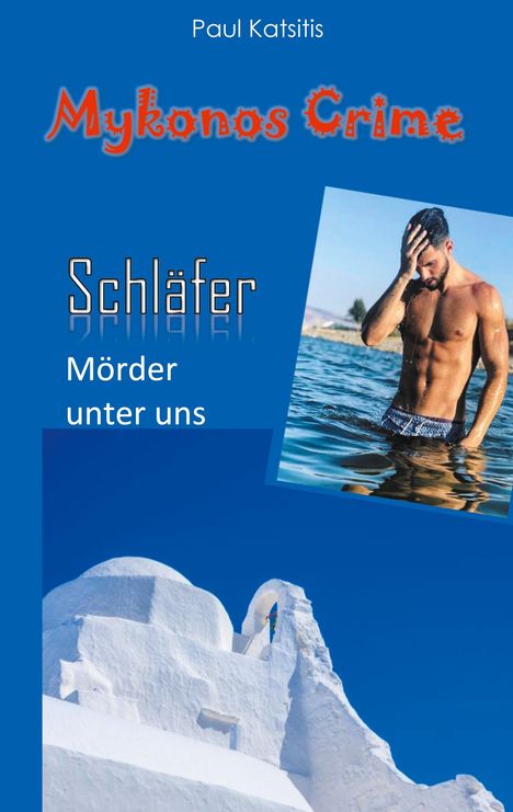 Paul Katsitis: Der Schläfer - Mörder unter uns, Buch