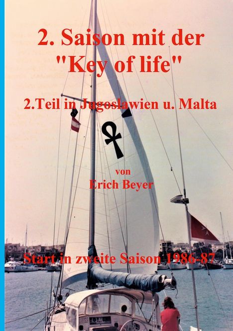 Erich Beyer: 2. Saison mit der Key of life, Buch