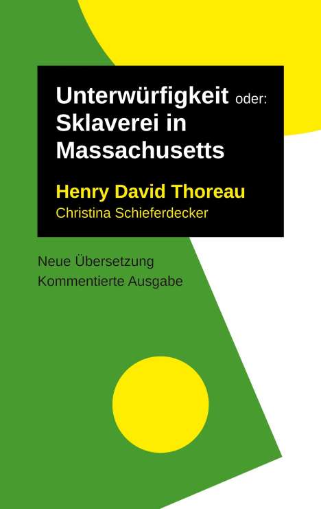 Henry David Thoreau: Unterwürfigkeit, Buch