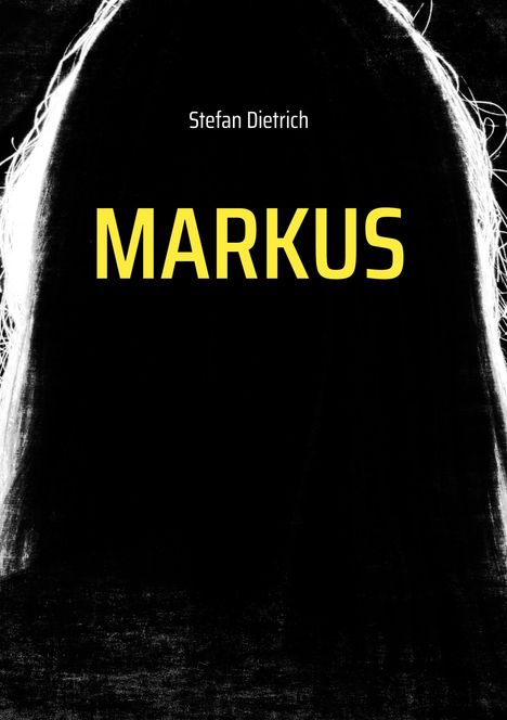 Stefan Dietrich: Markus, Buch