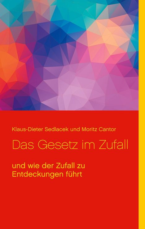 Klaus-Dieter Sedlacek: Das Gesetz im Zufall, Buch