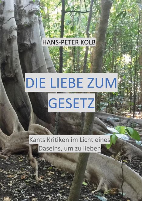 Hans-Peter Kolb: Die Liebe zum Gesetz, Buch