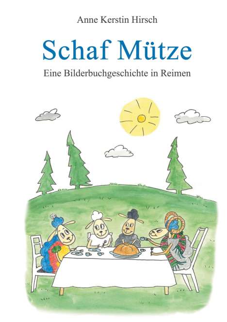 Anne Kerstin Hirsch: Schaf Mütze, Buch