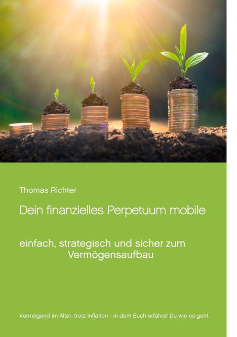 Thomas Richter: Dein finanzielles Perpetuum mobile, Buch