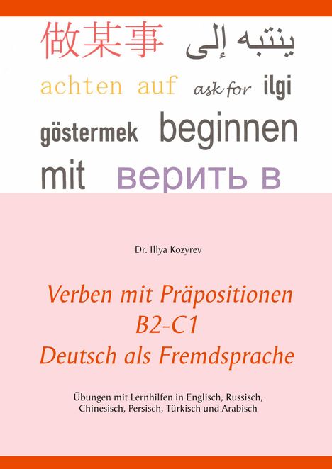 Illya Kozyrev: Verben mit Präpositionen B2-C1 Deutsch als Fremdsprache, Buch