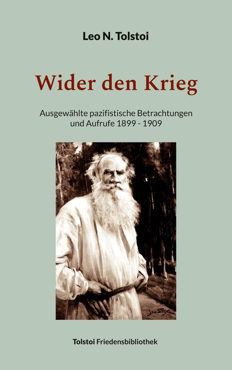 Leo N. Tolstoi: Wider den Krieg, Buch