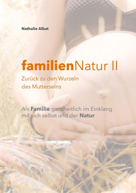 Nathalie Albat: familienNatur II, Buch
