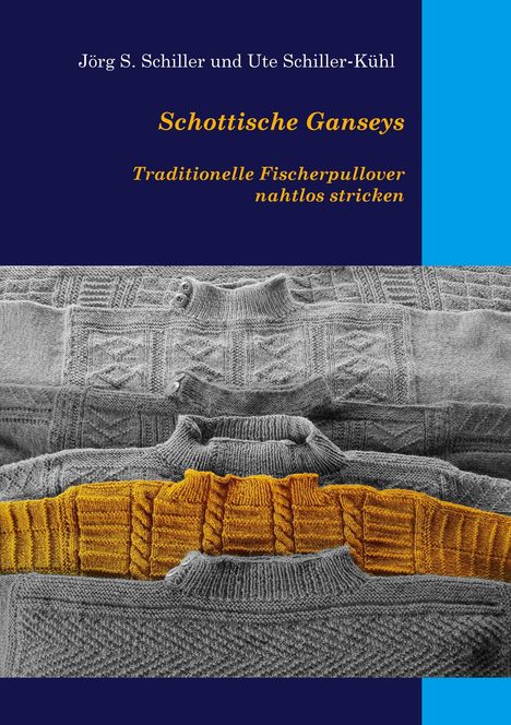 Jörg S. Schiller: Schottische Ganseys, Buch