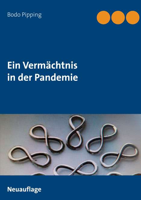 Bodo Pipping: Ein Vermächtnis in der Pandemie, Buch