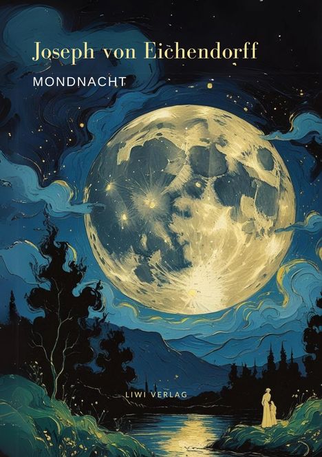 Joseph Von Eichendorff: Mondnacht - Die schönsten Gedichte, Buch
