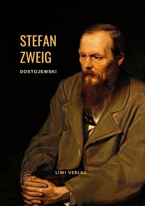 Stefan Zweig: Dostojewski - Die Tragödie seines Lebens. Eine Biografie, Buch