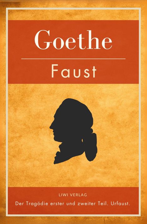 Johann Wolfgang von Goethe: Faust. Der Tragödie erster und zweiter Teil. Urfaust. Vollständige Ausgabe, Buch
