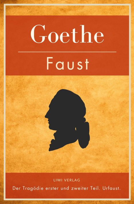 Johann Wolfgang von Goethe: Faust. Der Tragödie erster und zweiter Teil. Urfaust. Vollständige Ausgabe, Buch