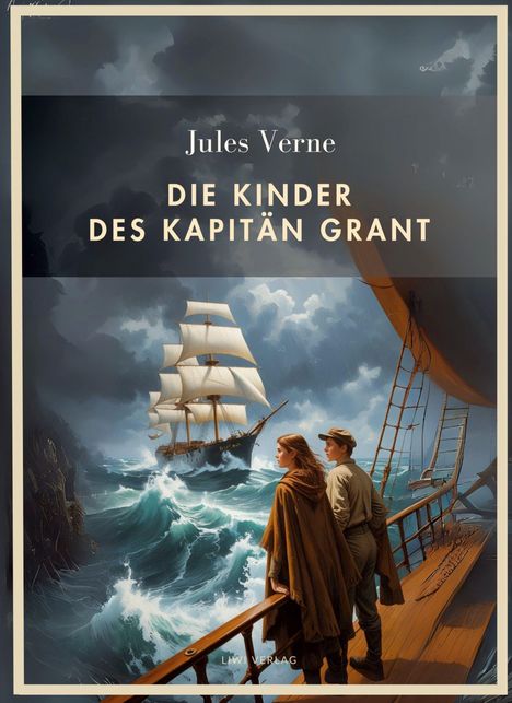 Jules Verne: Jules Verne: Die Kinder des Kapitän Grant. Vollständige Neuausgabe, Buch