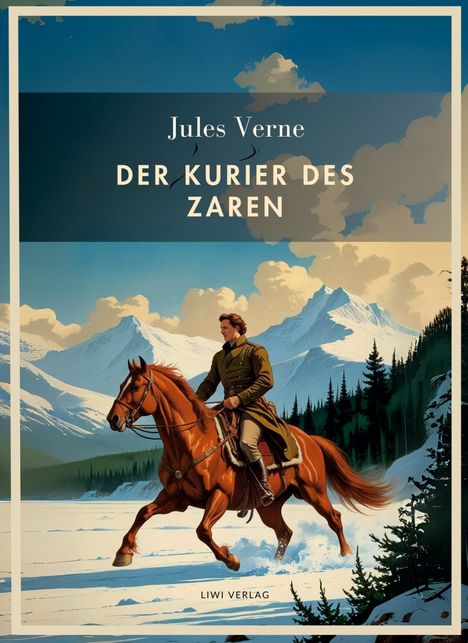 Jules Verne: Jules Verne: Der Kurier des Zaren. Vollständige Neuausgabe, Buch