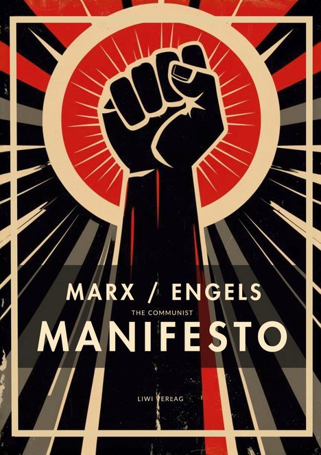 "MARX / ENGELS: THE COMMUNIST MANIFESTO, LIWI VERLAG" steht vor einer stilisierten Illustration einer erhobenen Faust.