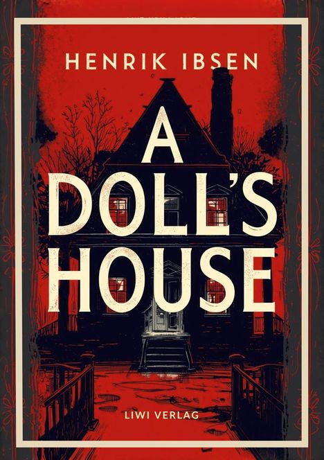 „Henrik Ibsen A Doll's House LIWI Verlag“ auf rotem Hintergrund, Haus-Silhouette in Schwarz.