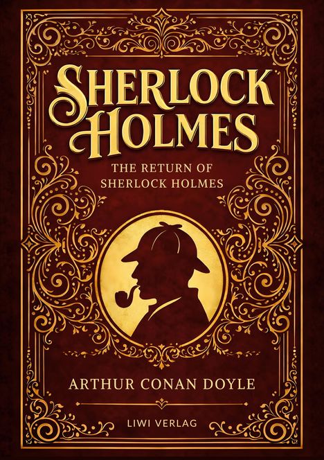 Text: "Sherlock Holmes. The Return of Sherlock Holmes. Arthur Conan Doyle. Liwi Verlag." Verziertes Design mit Profil.