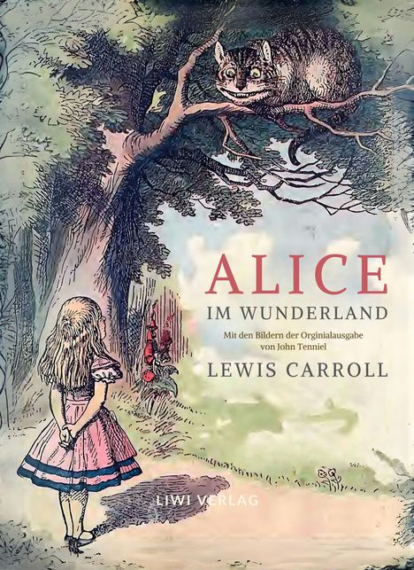 „ALICE IM WUNDERLAND“ steht auf einem kunstvollen Buchcover. Alice schaut zu einer lächelnden Katze im Baum.