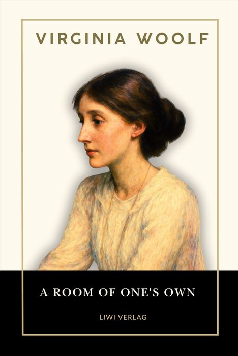 Titel: Virginia Woolf - A Room of One's Own. Verlag: Liwi Verlag. Illustration: Profil einer Frau, elegant und nachdenklich.