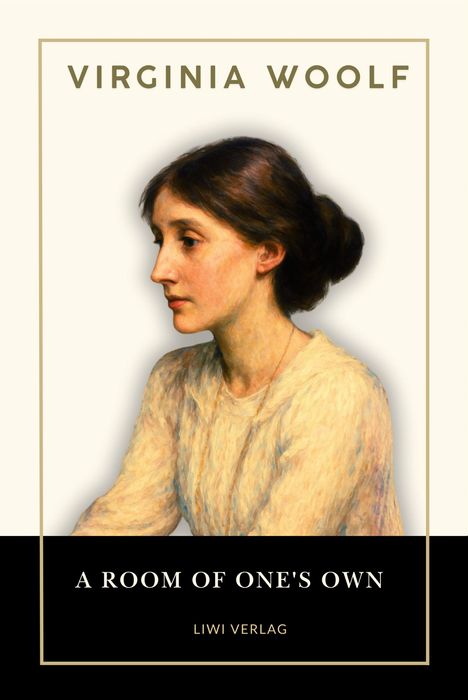 Text: "VIRGINIA WOOLF", "A ROOM OF ONE'S OWN", "LIWI VERLAG". Illustration: Eine Frau im Profil in hellen Farben.