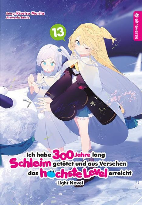 Kisetsu Morita: Ich habe 300 Jahre lang Schleim getötet und aus Versehen das höchste Level erreicht Light Novel 13, Buch