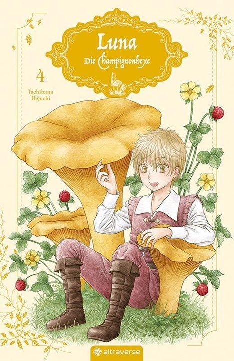 „Luna: Die Champignonhexe 4“; junger Mensch in mittelalterlicher Kleidung sitzt zwischen großen Pilzen und Blumen.