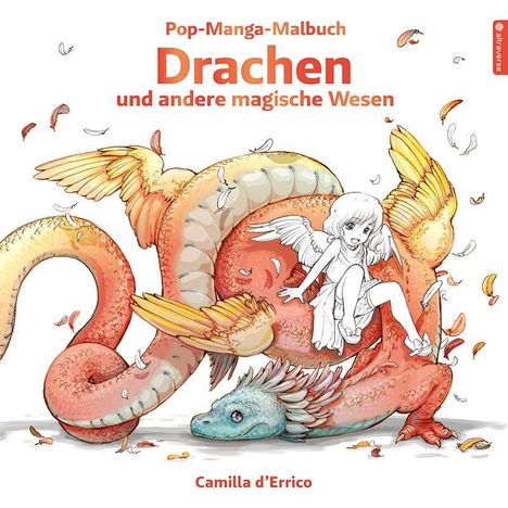 „Pop-Manga-Malbuch: Drachen und andere magische Wesen“ steht oben. Ein Drache und ein Engelkind sind spielerisch dargestellt.