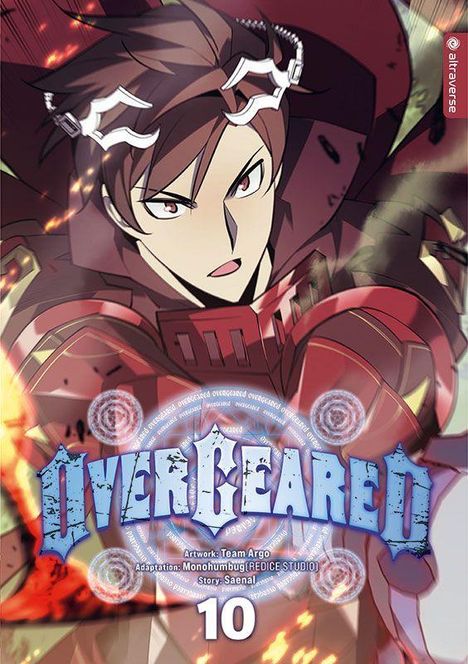 Text: "Overgeared", "Artwork: Team Argo", "Adaptation: Monohumbug", "Story: Saenal", "10". Illustration eines kämpfenden Charakters.