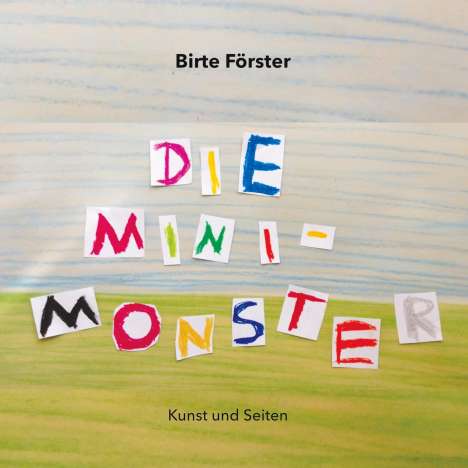 Birte Förster: Die Minimonster, Buch