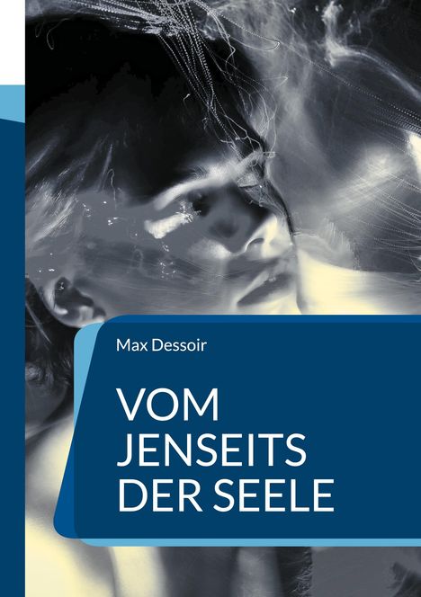 Max Dessoir: Vom Jenseits der Seele, Buch
