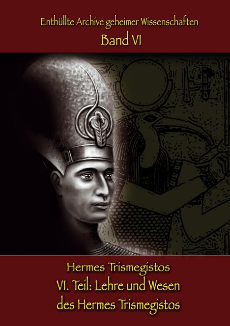 Johnnes H. von Hohenstätten: Lehre und Wesen des Hermes Trismegistos, Buch