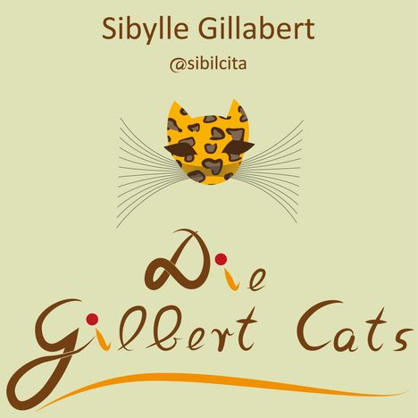 Sibylle Gillabert: Die Gilbert Cats, Buch