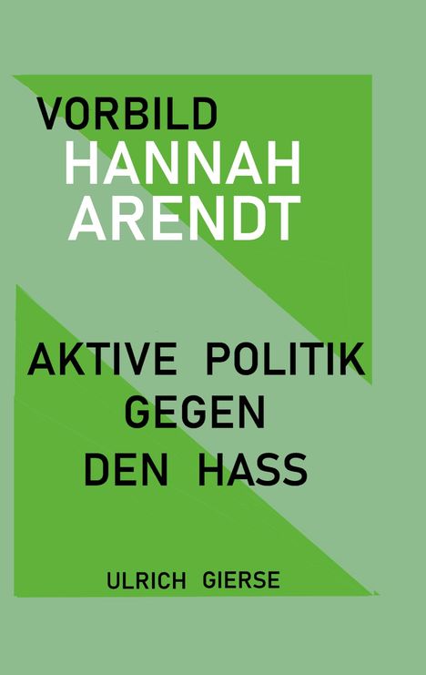 Ulrich Gierse: Vorbild Hannah Arendt, Buch