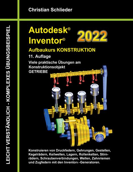 Christian Schlieder: Autodesk Inventor 2022 - Aufbaukurs Konstruktion, Buch