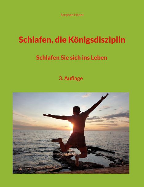 Stephan Hänni: Schlafen, die Königsdisziplin, Buch