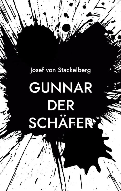 Josef von Stackelberg: Gunnar der Schäfer, Buch
