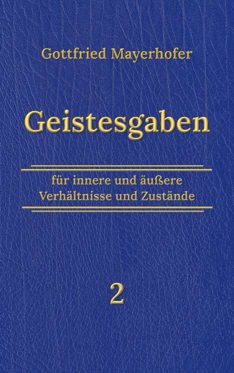 Gottfried Mayerhofer: Geistesgaben 2, Buch