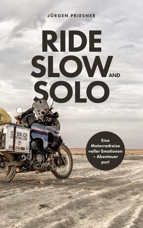 Jürgen Priesner: Ride Slow &amp; Solo, Buch