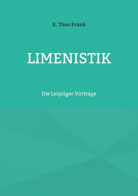 K. Theo Frank: Limenistik, Buch