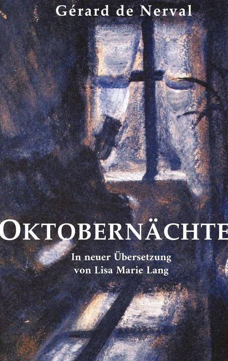 de Nerval: Oktobernächte, Buch